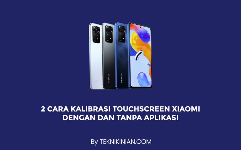 Cara Kalibrasi Touchscreen Xiaomi