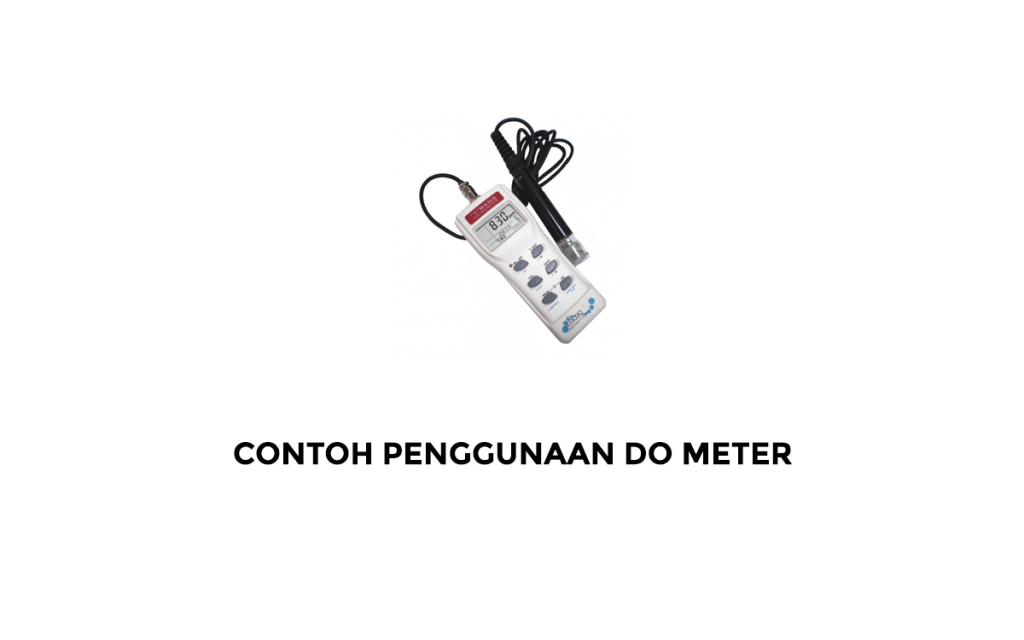 Contoh Penggunaan DO Meter