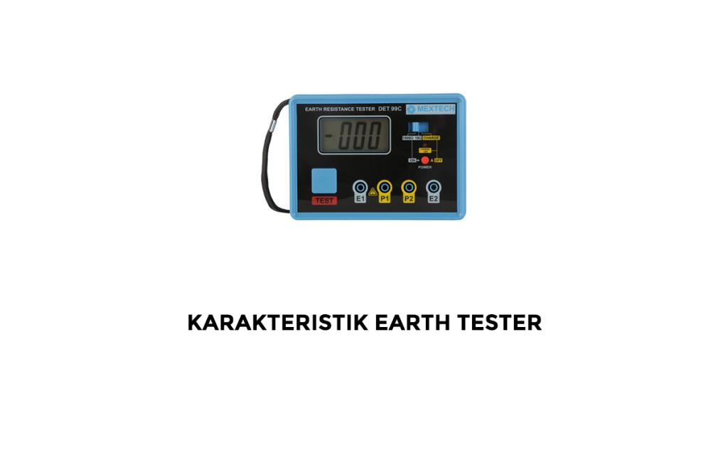 Karakteristik Earth Tester