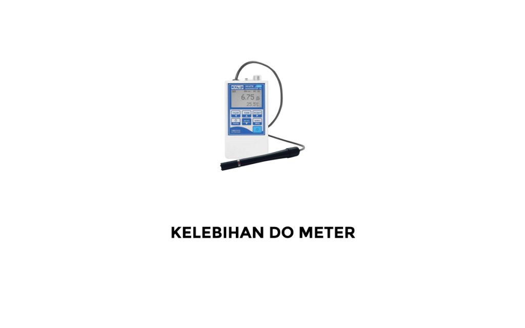 Kelebihan DO Meter