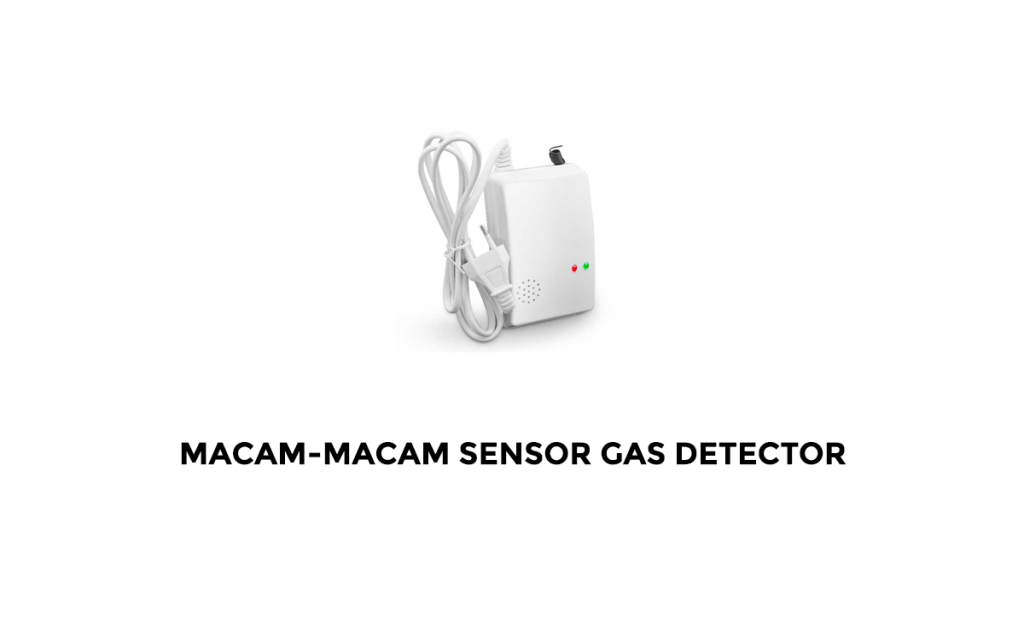 Macam-Macam Sensor Gas Detector