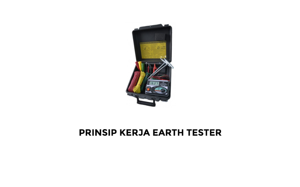 Prinsip Kerja Earth Tester