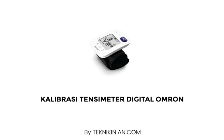 Kalibrasi Tensimeter Digital Omron