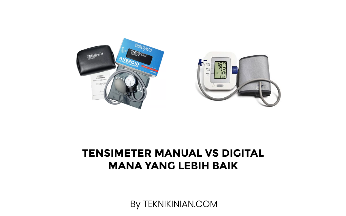 Tensimeter Manual vs Digital Mana yang Lebih Baik